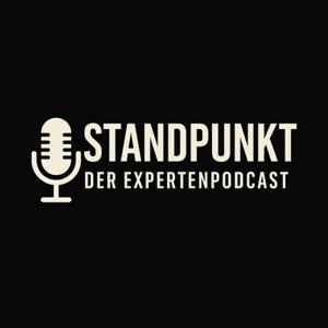 Standpunkt | Der Expertenpodcast