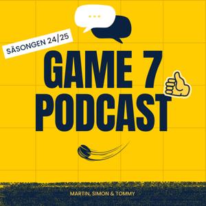 Game 7 Podcast