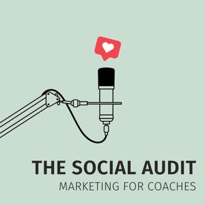 The Social Audit – Marketing For Coaches