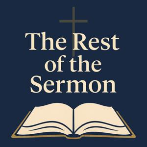 The Rest of the Sermon