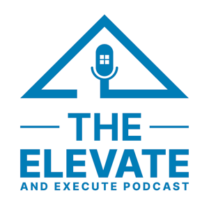 The Elevate and Execute Podcast