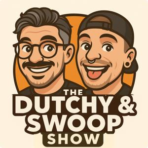The Dutchy & Swoop Show by The Dutchy & Swoop Show