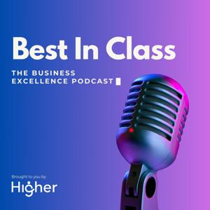 Best in Class - the business excellence podcast