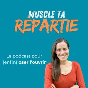 Muscle ta répartie by Michèle Ruffault