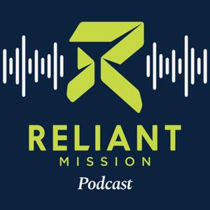 Reliant Mission Podcast