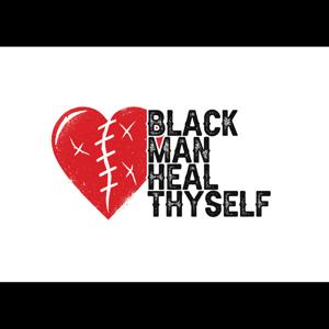 Black Man, Heal Thyself