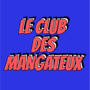 Le coin des Mangateux