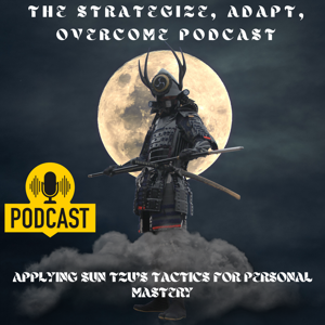 The Strategize, Adapt, and Overcome Podcast by PodCentral Publishing