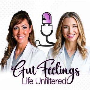 Gut Feelings: Life Unfiltered-