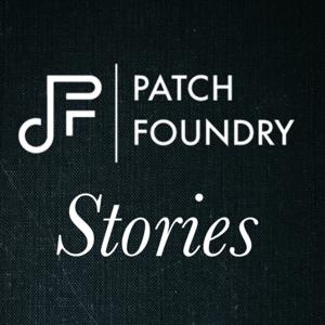 Patch Foundry Stories