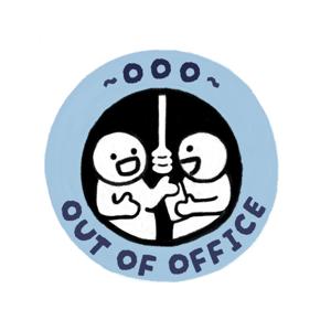 Out Of Office!