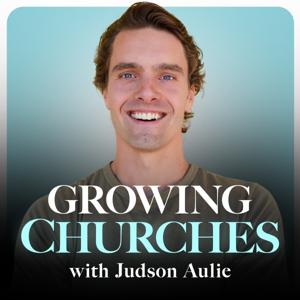 Growing Churches with Judson Aulie