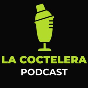 La Coctelera Podcast con Oscar Bello