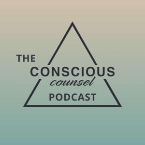 The Conscious Counsel Podcast