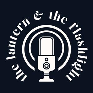 The Lantern and the Flashlight