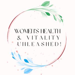 Women's Health and Vitality Unleashed
