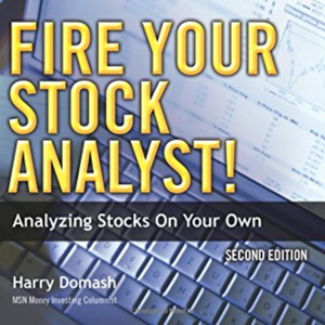 Fire Your Stock Analyst by Harry Domash, Book Summary, Podcast, English