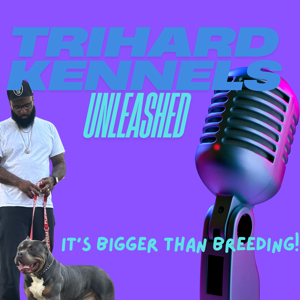Trihard kennels unleashed
