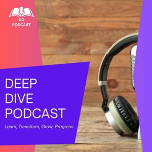 Deep Dive Podcast