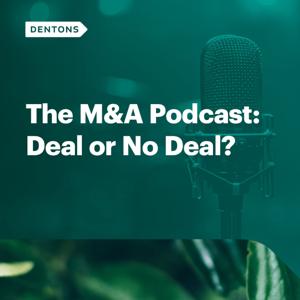 The M&A Podcast: Deal or No Deal?