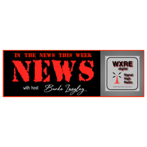 In the News this Week, WXRE Signal High Radio
