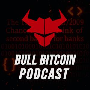 Bull Bitcoin Podcast
