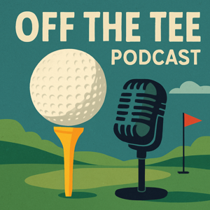 Off The Tee Podcast