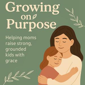 Growing on Purpose