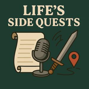 Life’s Side Quests
