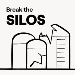 Break the Silos