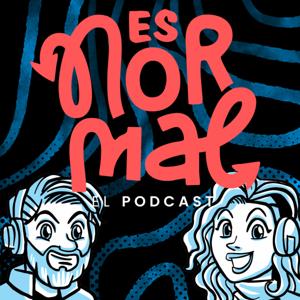 Es Normal Podcast | Psicología, Salud y Bienestar
