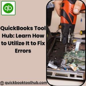 QuickBooks Tool Hub: Learn How to Utiliz