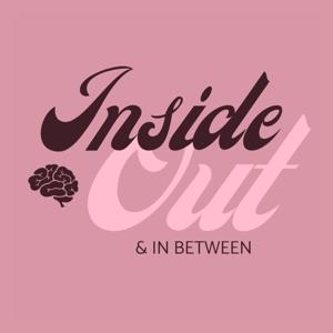 Inside Out & In Between