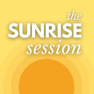 The Sunrise Session