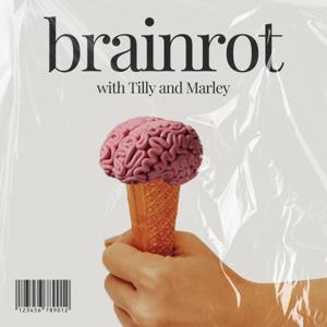 Brainrot with Tilly and Marley