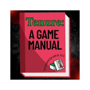 Tenure: A Game Manual
