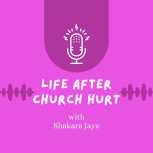 Life After Church Hurt