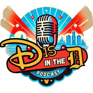 Dis in the D Podcast