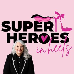 Superheroes in Heels with Kimberley Borgens