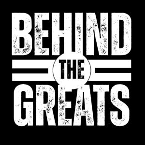 Behind The Greats