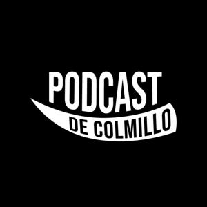 Podcast de Colmillo