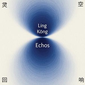 LíngKōng Echos 灵空回响
