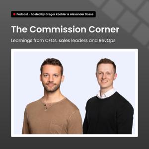 The Commission Corner - Learnings from CFOs, Sales leaders and RevOps