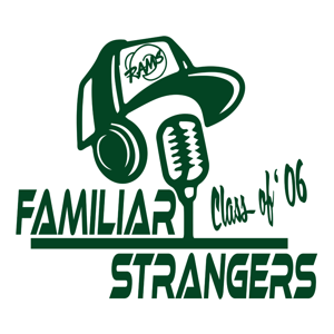 Familiar Strangers: The Class of 2006 Podcast