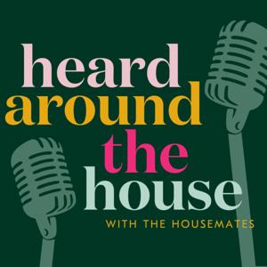 Heard Around the House
