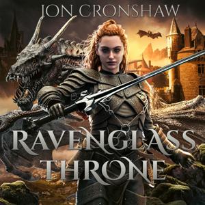 The Ravenglass Throne: Epic Fantasy Podcast | Royal Sisters, Wyvern Riders & Ancient Magic