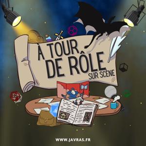 A Tour De Rôle - Sur Scene