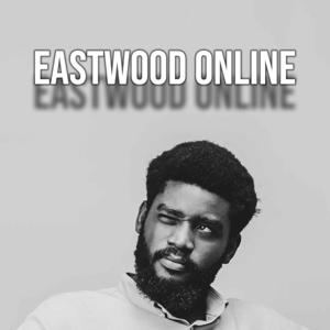 Eastwood Online Podcast