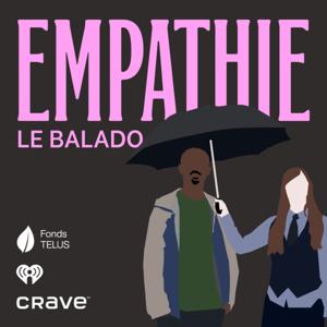Empathie : Le balado by iHeartRadio