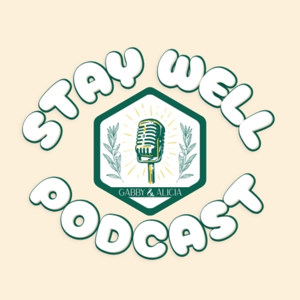 Stay Well Podcast